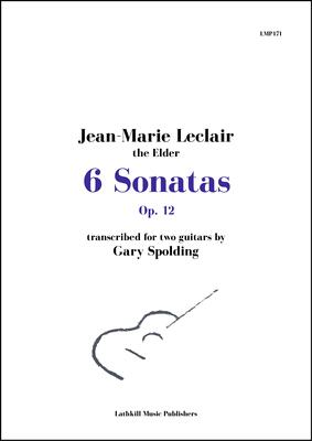 cover of 6 Sonatas Op.12 by Jean-Marie Leclair trans. Gary Spolding