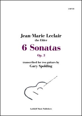 cover of 6 Sonatas Op.3 by Jean-Marie Leclair trans. Gary Spolding