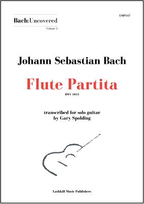 cover of Bach:Uncovered vol. 5 - Flute Partita - trans. Gary Spolding