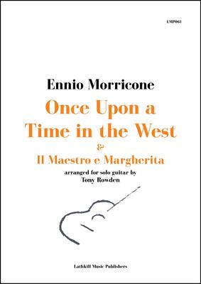 cover of Once Upon a Time in the West & Il Maestro e Margherita by Ennio Morricone arr. Tony Rowden