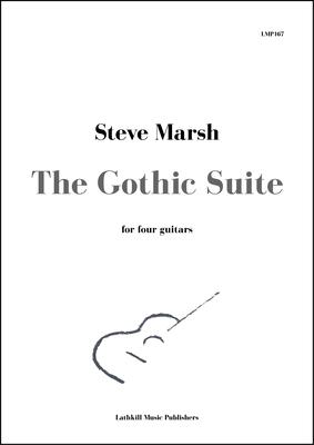 cover of The Gothic Suite for four guitars by Steve Marsh