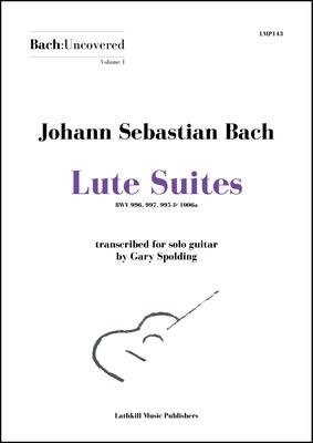 cover of Bach:Uncovered vol. 1 - Lute Suites - trans. Gary Spolding