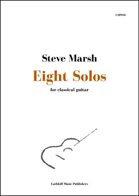 cover of Eight Solos for Classical Guitar by Steve Marsh