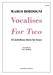 Vocalises For Two by Marco Bordogni trans Gary Spolding